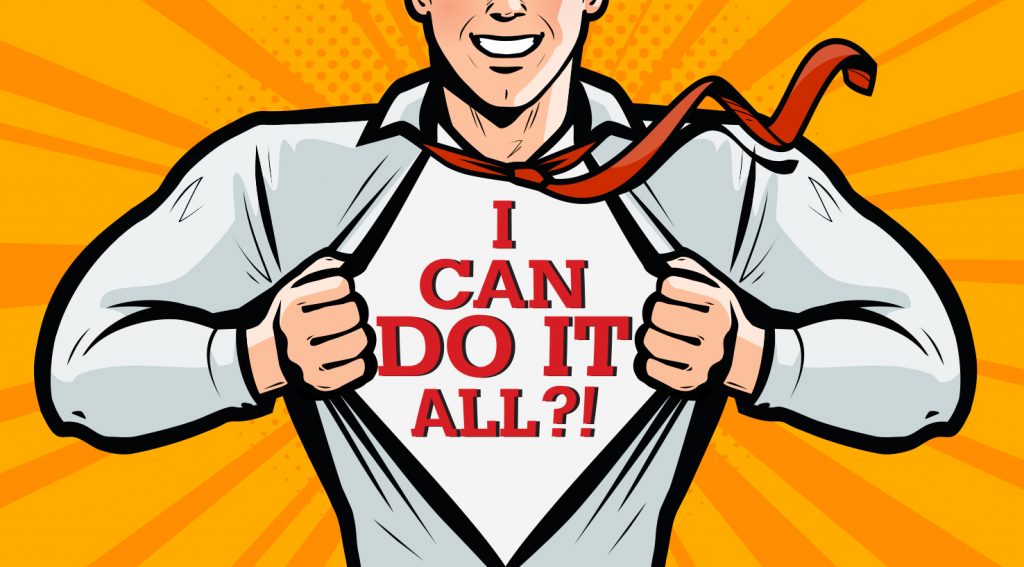 Do You Suffer from the 'I Can Do It All' Mindset?